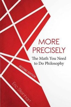 portada More Precisely: The Math you Need to do Philosophy (en Inglés)