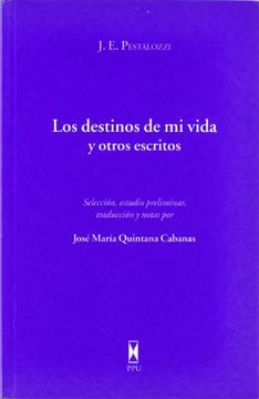 portada Los destinos de mi vida y otros escritos (Paperback) (in Spanish)