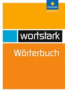 portada Wortstark. Themen und Werkstätten für den Deutschunterricht - Ausgabe 2003: Wortstark: Wörterbuch: Allgemeine Ausgabe (en Alemán)