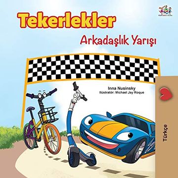 portada The Wheels -The Friendship Race (Turkish Bedtime Collection) (in Turco)