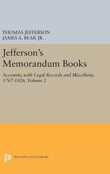 portada Jefferson's Memorandum Books, Volume 2: Accounts, With Legal Records and Miscellany, 1767-1826 (Papers of Thomas Jefferson, Second Series) (en Inglés)
