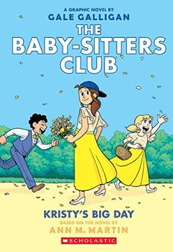 portada Kristy's big Day: A Graphic Novel (The Baby-Sitters Club #6) (en Inglés)