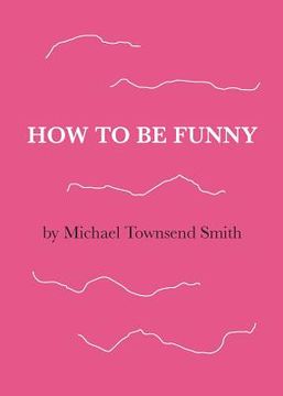 portada How to Be Funny (in English)