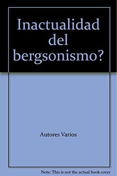 portada Inactualidad del Bergsonismo? (in Spanish)