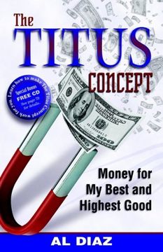 portada The Titus Concept: Money for my Best and Highest Good (en Inglés)