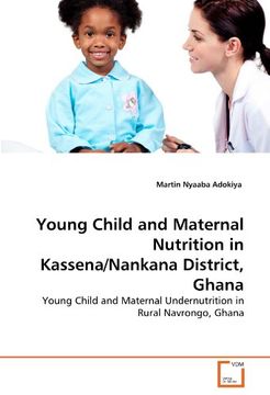portada young child and maternal nutrition in kassena/nankana district, ghana (en Inglés)