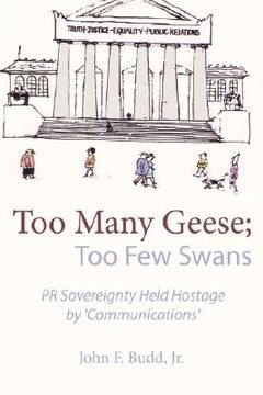 portada too many geese; too few swans: pr sovereignty held hostage by 'communications' (en Inglés)