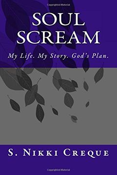 portada Soul Scream: My Life. My Story. God's Plan.