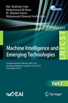 portada Machine Intelligence and Emerging Technologies: First International Conference, Miet 2022, Noakhali, Bangladesh, September 23-25, 2022, Proceedings, P (en Inglés)