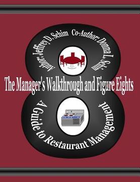 portada The Manager's Walkthrough and Figure Eights: A Guide to Restaurant Management (en Inglés)