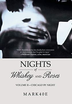 portada Nights of Whiskey and Roses: Volume Ii-Chicago by Night (en Inglés)