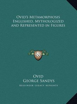 portada ovid's metamorphosis englished, mythologized and represented in figures (en Inglés)