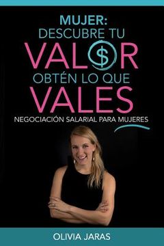 portada Mujer: Descubre tu valor, obten lo que vales (in Spanish)