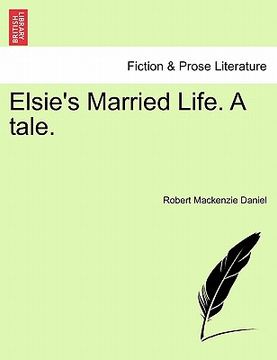portada elsie's married life. a tale. (en Inglés)