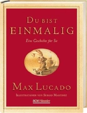 portada Du bist einmalig. Geschenkedition: Eine Geschichte für Sie (en Alemán)