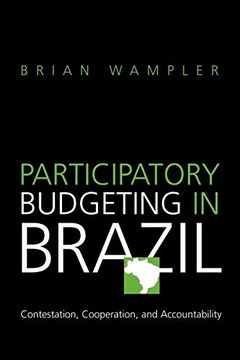 portada Participatory Budgeting in Brazil: Contestation, Cooperation, and Accountability (in English)