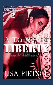 portada A Taste of Liberty: Book #2 in the Task Force 125 Action/Adventure Series (en Inglés)