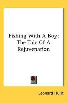portada fishing with a boy: the tale of a rejuvenation (en Inglés)
