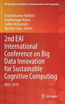portada 2nd Eai International Conference on Big Data Innovation for Sustainable Cognitive Computing: Bdcc 2019