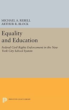 portada Equality and Education: Federal Civil Rights Enforcement in the new York City School System (Princeton Legacy Library) (en Inglés)
