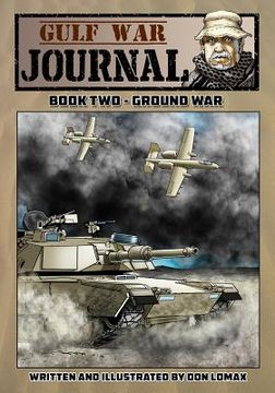 portada Gulf War Journal: Book Two - Ground War (en Inglés)