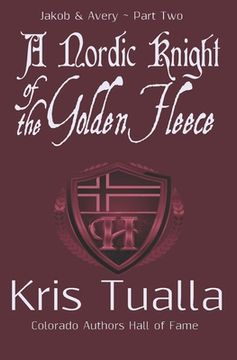 portada A Nordic Knight of the Golden Fleece: Jakob & Avery - Part Two (en Inglés)