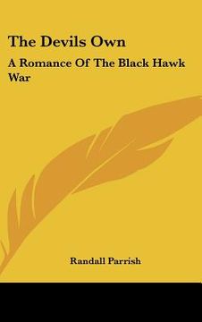 portada the devils own: a romance of the black hawk war (in English)