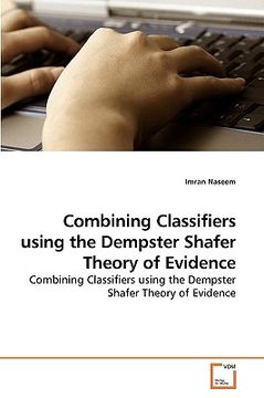 portada combining classifiers using the dempster shafer theory of evidence (en Inglés)