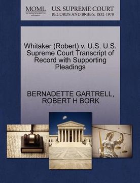 portada whitaker (robert) v. u.s. u.s. supreme court transcript of record with supporting pleadings (in English)