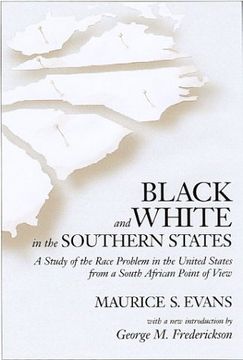portada Black and White in the Southern States: A Study of the Race Problem in the United States From a South African Point of View 