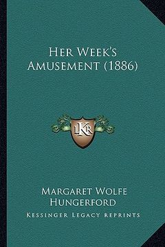 portada her week's amusement (1886) (in English)