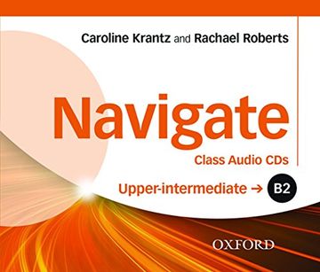 portada Navigate: B2 Upper-Intermediate: Class Audio Cds: Your Direct Route to English Success (en Inglés)
