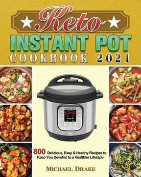 portada Keto Instant Pot Cookbook 2021 (en Inglés)