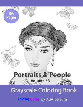portada Portraits and People Volume 3: Adult Coloring Book with Grayscale Pictures (en Inglés)
