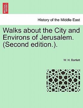 portada walks about the city and environs of jerusalem. (second edition.). (in English)