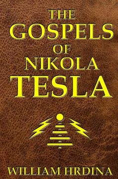 portada The Gospels of Nikola Tesla (en Inglés)