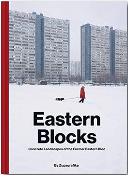 portada Eastern Blocks: Concrete Landscapes of the Former Eastern Bloc (Brutalist Architecture) (en Inglés)