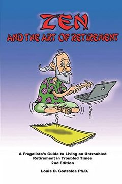 portada Zen and the art of Retirement: Nothing Happens Next. This is it. (en Inglés)