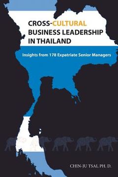 portada Cross-cultural business leadership in Thailand: Insights from 178 Expatriate Senior Managers (en Inglés)