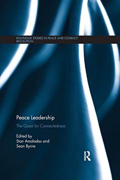 portada Peace Leadership: The Quest for Connectedness (Routledge Studies in Peace and Conflict Resolution) (in English)