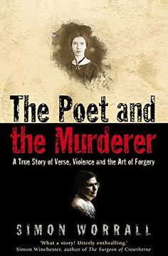 portada The Poet and the Murderer: A True Story of Verse, Violence and the art of Forgery 