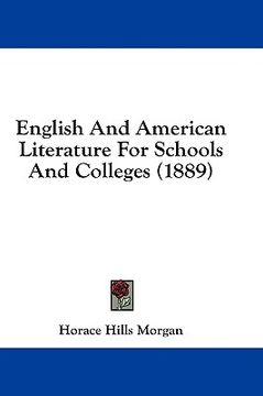 portada english and american literature for schools and colleges (1889) (en Inglés)