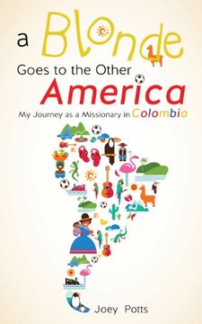 portada A Blonde Goes to the Other America (en Inglés)