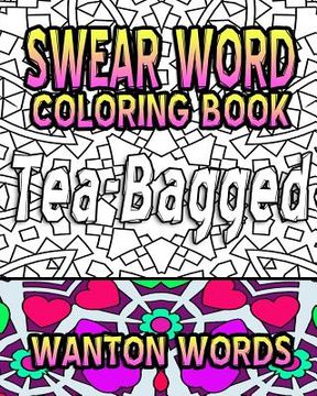 portada Swear Word Coloring Book: Wanton Words (en Inglés)