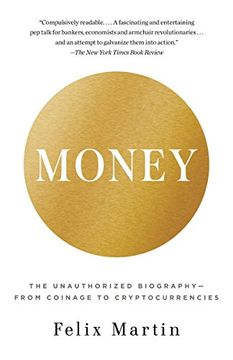 portada Money: The Unauthorized Biography--From Coinage to Cryptocurrencies 
