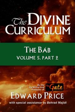 portada The Divine Curriculum: The Bab Vol 5, Part 2 (en Inglés)