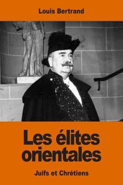 portada Les élites orientales: Juifs et Chrétiens (en Francés)