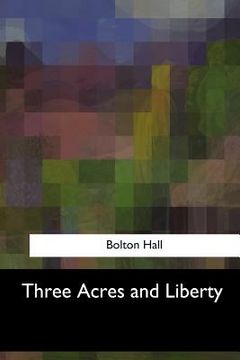 portada Three Acres and Liberty (en Inglés)