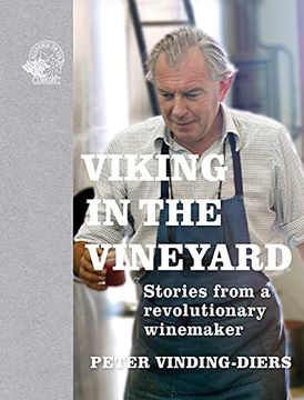 portada Viking in the Vineyard: Stories from a Revolutionary Winemaker (en Inglés)