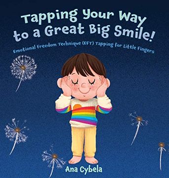 portada Tapping Your way to a Great big Smile!  Emotional Freedom Technique (Eft) Tapping for Little Fingers (libro en Inglés)